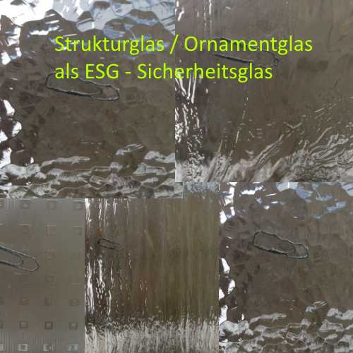 Strukturglas Ornamentglas als Sicherheitsglas kaufen