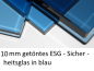 Preview: 10mm ESG blau Parsol getönt farbig kaufen auf Maß  Berlin Potsdam